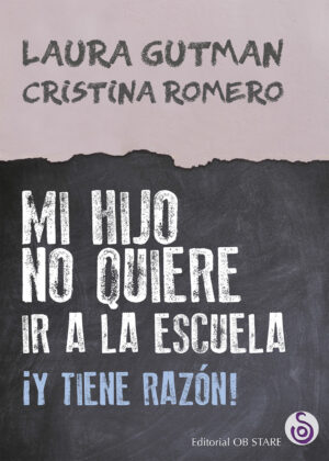 Mi hijo no quiere ir a la escuela. ¡Y tiene razón!
